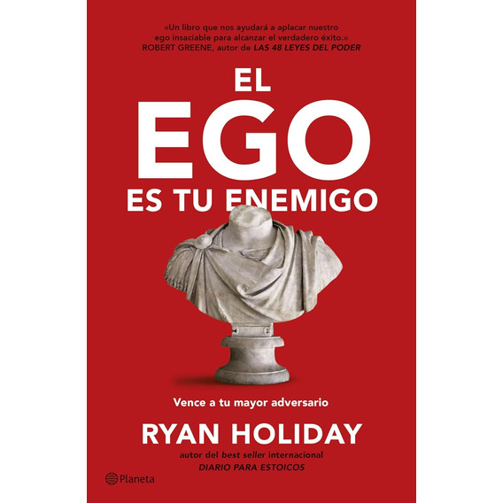 El Ego Es Tu Enemigo Ryan Holiday