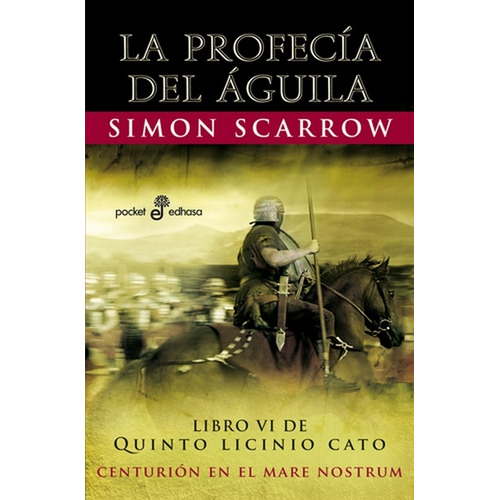Profecía Del Águila, La  - Simon Scarrow