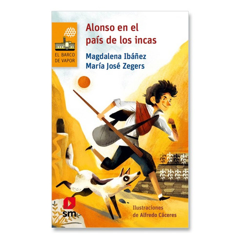 Alonso En El Pais De Los Incas / Ibañez Y Zegers