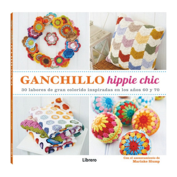 Ganchillo Hippie Chic, De Marinke Slump. Editorial Ilus Books, Tapa Dura En Español