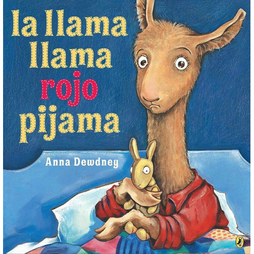 Libro: La Llama Llama Rojo Pijama - Anna Dewdney, de Anna Dewdney. Editorial Puffin Books; Illustrated edition en español