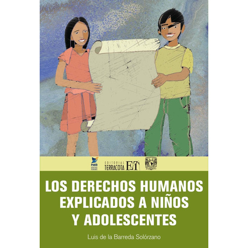 Los derechos humanos explicados a niños y adolescentes, de De la Barreda Solórzano, Luis. Editorial Terracota, tapa blanda en español, 2014