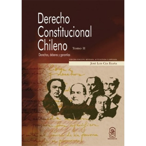 Derecho Constitucional Chileno Tomo Ii, De Cea Egaña, Jose Luis. Editorial Ediciones Uc, Tapa Blanda En Español