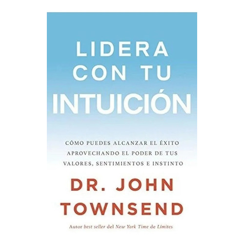 Lidera Con Tu Intuicion, De Townsend, John. Editorial Harpercollins, Tapa Blanda En Español