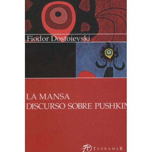 La Mansa - Discurso Sobre Pushkin - Fiodor Dostoievski