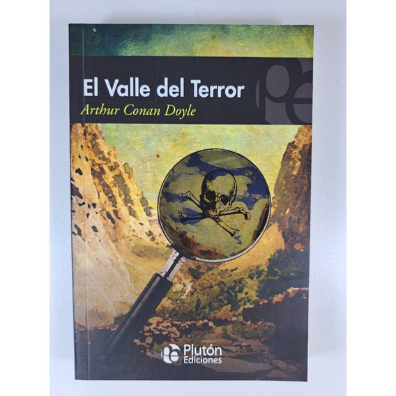 El valle del terror, de Arthur an Doyle. Editorial pluton ediciones, tapa blanda en español, 2019