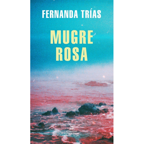 Trias, Fernanda -  Mugre Rosa