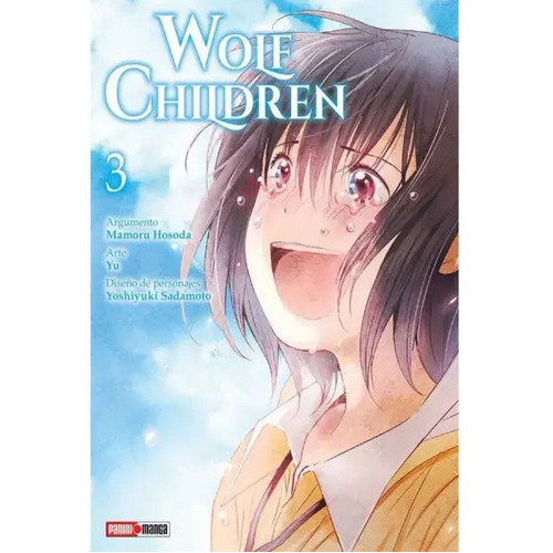 Wolf Children: Wolf Children, De Mamoru Hosoda. Serie Wolf Children, Vol. 3. Editorial Panini, Tapa Blanda, Edición 1 En Español, 2017