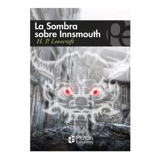 La Sombra Sobre Innsmouth / Lovecraft