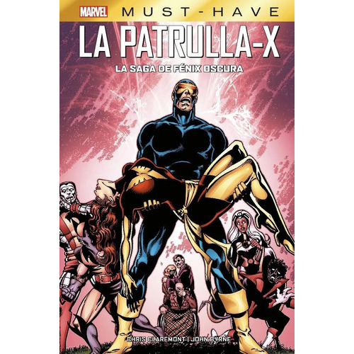 La Patrulla-x: La Saga De Fénix Oscura, De Chris Claremont, John Byrne. Editorial Panini Comics, Tapa Dura En Español, 2022