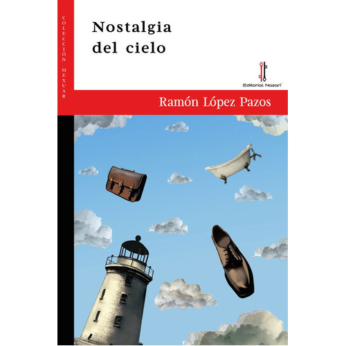 NOSTALGIA DEL CIELO, de López Pazos, Ramón. Editorial Nazarí S.L., tapa blanda en español