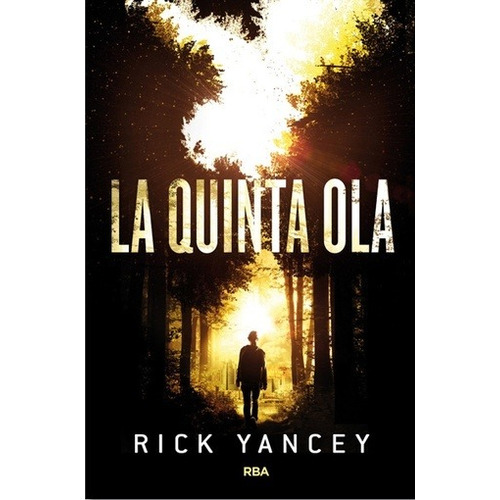 Rick Yancey - Quinta Ola, La