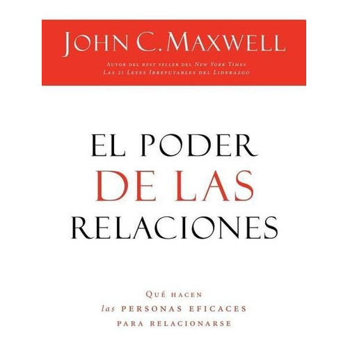 El Poder De Las Relaciones De John Maxwell