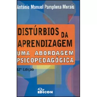 Disturbios Da Aprendizagem, De Morais, Antonio Manuel P.. Editora Edicon, Capa Mole, Edição 12ª Edição