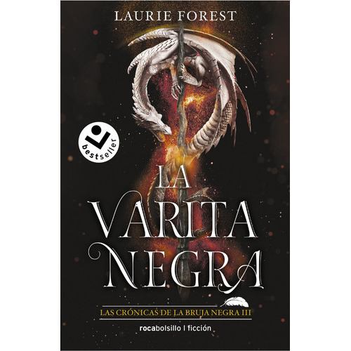 La Varita Magica (las Cronicas De La Bruja Negra 3), De Laurie Forest. Editorial Roca Bolsillo En Español