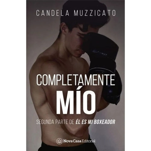 Completamente Mio - El Es Mi Boxeador 2 - Muzzicato Candela
