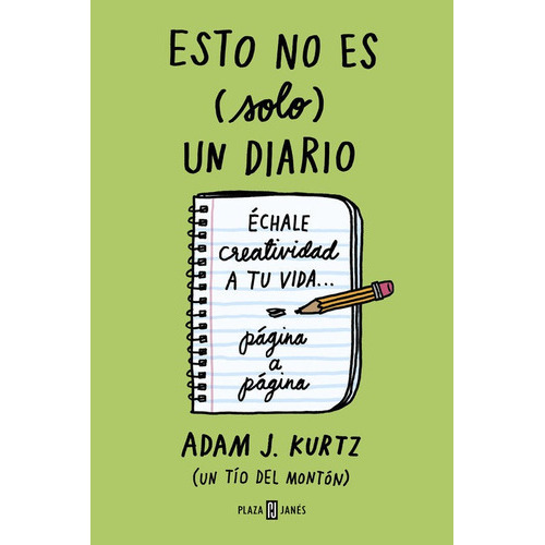 Esto no es (solo) un diario, en verde, de Kurtz, Adam J.. Editorial Plaza & Janes, tapa blanda en español