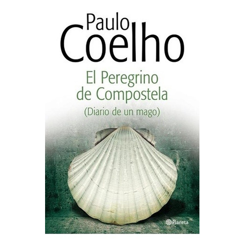 El Peregrino De Compostela Nueva Tapa - Paulo Coelho