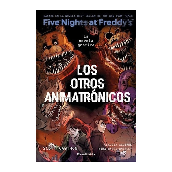 Otros Animatrónicos. Five Nights At Freddy's, Los - Scott Ca