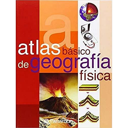 Atlas Basico De Geografia Fisica - 7 Ed, De Tola  Jose., Vol. N/a. Editorial Parramon, Tapa Blanda En Español, 2011