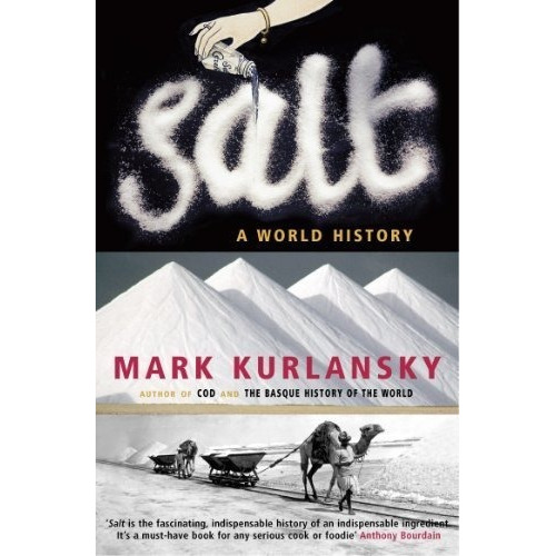 Salt A World History - Kurlansky, Mark, de Kurlansky, M. Editorial Vintage Uk en inglés