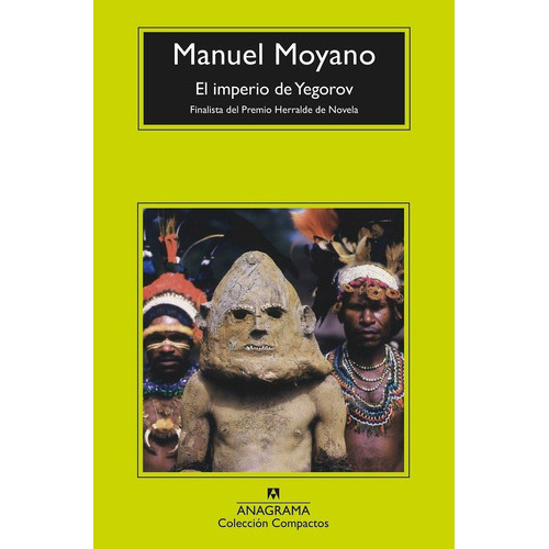 El Imperio De Yegorov, De Manuel Moyano. Editorial Anagrama, Tapa Blanda, Edición 2023 En Español, 2023