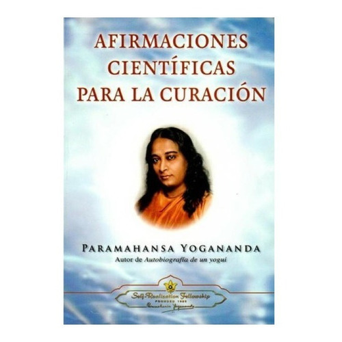 Afirmaciones Cientificas Curacion - Yogananda - Self - Libro