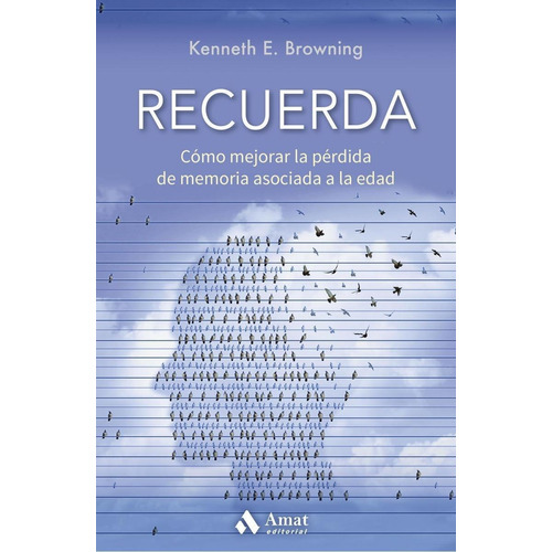 Libro: Recuerda. Browning, Kenneth. Amat Editorial