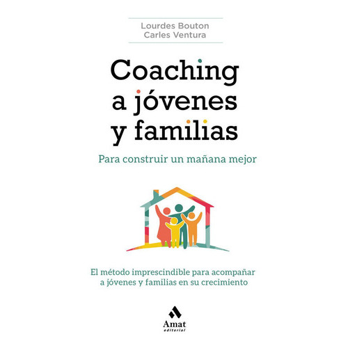 Coaching a jÃÂ³venes y familias, de Bouton Pérez, Lourdes. Amat Editorial, tapa blanda en español