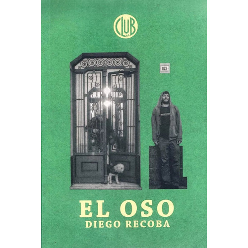 Oso, El, De Diego Recoba. Editorial Club, Edición 1 En Español