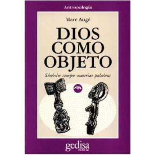Dios Como Objeto, De Augé. Editorial Gedisa, Tapa Blanda En Español