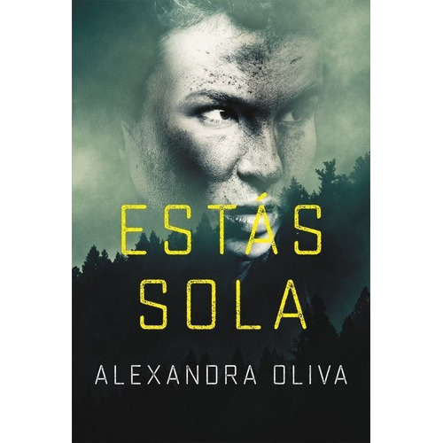 Estas Sola - Alexandra Oliva, De Alexandra Oliva. Editorial Plaza & Janes En Español