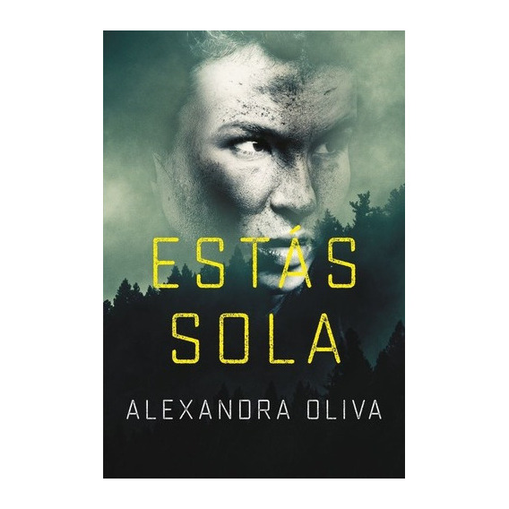 Estas Sola - Alexandra Oliva, De Alexandra Oliva. Editorial Plaza & Janes En Español
