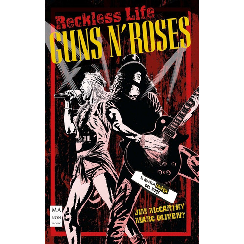 Guns N' Roses: Reckless Life - La Novela Gráfica Del Rock