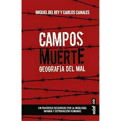 Campos De Muerte, De Canales Torres, Carlos. Editorial Edaf, S.l. En Español
