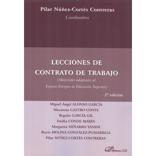 Lecciones De Contrato De Trabajo. Materiales Adaptados Al Espacio Europeo De Educación Superior, De Ángel Miguel Alonso García. Editorial Dykinson, Tapa Blanda, Edición 2 En Español, 2012