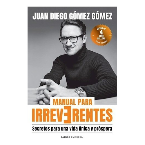 Libro Manual Para Irreverentes De Juan Diego Gomez Gomez