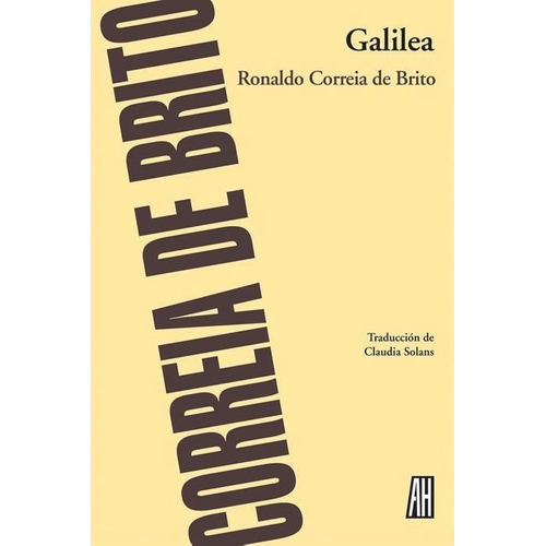 Galilea - Ronaldo Correia De Brito, De Ronaldo Correia De Brito. Editorial Adriana Hidalgo Editora En Español