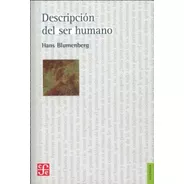 Descripcion Del Ser Humano - Hans Blumenberg