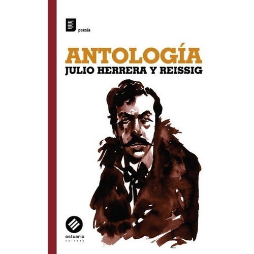 Antologia - Julio Herrera Y Reissing