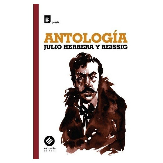 Antologia - Julio Herrera Y Reissing