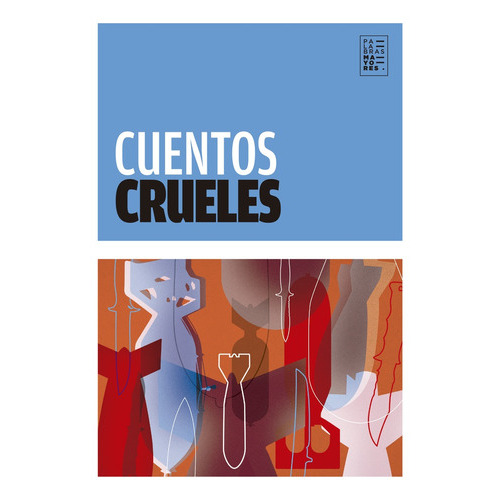 Cuentos Crueles, De Vários Autores. Editorial Factotum, Tapa Blanda, Edición 1 En Español