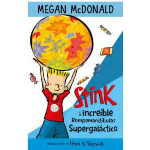 Stink y El Increible Rompemandibulas, De Mcdonald, Megan. Editorial Alfaguara, Tapa Blanda En Español, 2022