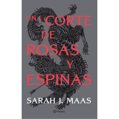 Libro Una Corte De Rosas Y Espinas - Sarah J. Maas. Editorial Planeta, tapa blanda en castellano