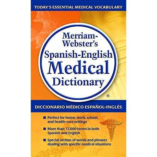 Merriam-webster's Spanish-english Medical Dictionary, De Merriam-webster Inc.. Editorial Merriam Webster,u.s., Tapa Blanda En Inglés