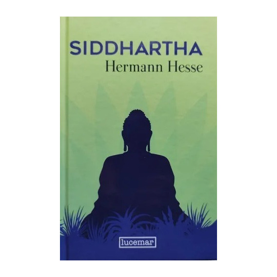 Siddhartha, De Hermann Hesse. Editorial Lucemar, Tapa Dura En Español, 2022