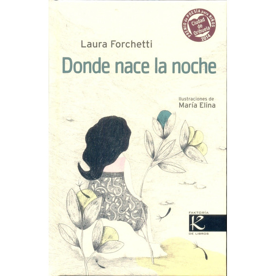 Donde Nace La Noche - Laura Forchetti