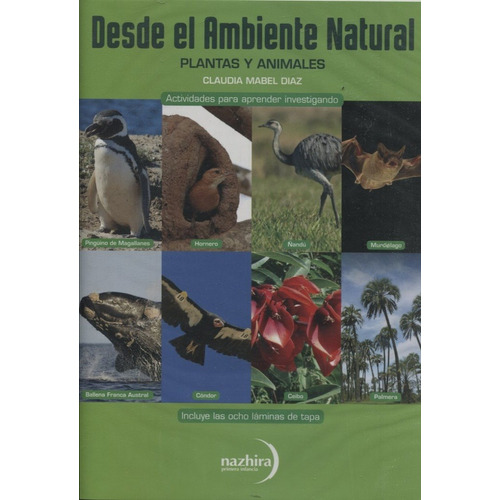 Desde El Ambiente Natural - Plantas Y Animales - Diaz, Claud