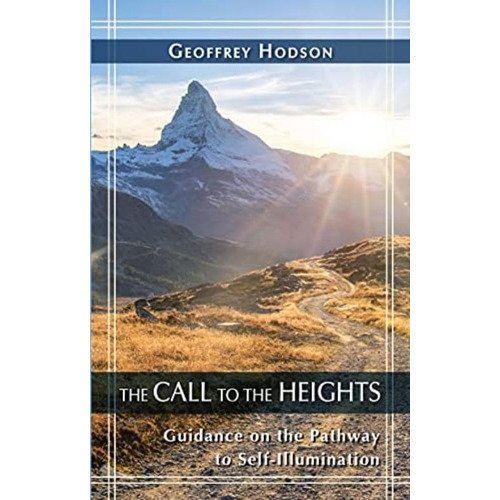 Call To The Heights: Guidance On The Pathway To Self-illumination (quest Book), De Hodson, Geoffrey. Editorial Quest Books, Tapa Blanda En Inglés