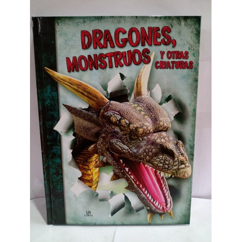 Dragones Monstruos Y Otras Criaturas - Infantil - Libsa